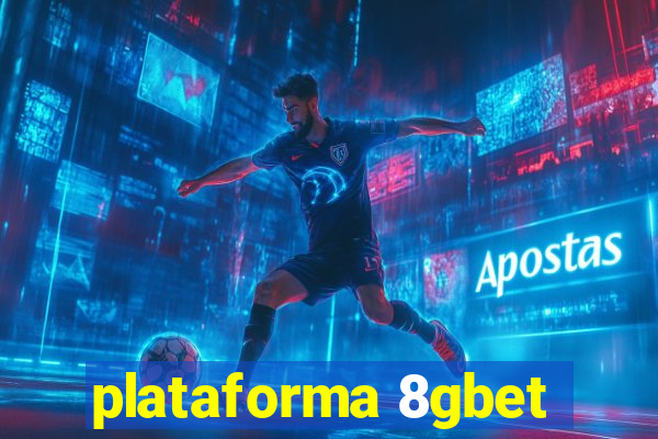 plataforma 8gbet